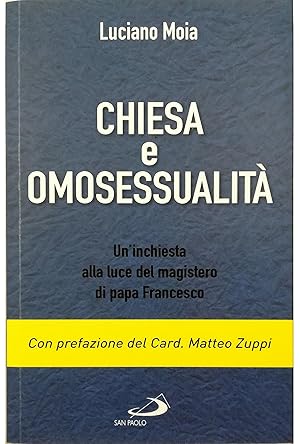 Seller image for Chiesa e omosessualit Un'inchiesta alla luce del magistero di papa Francesco for sale by Libreria Tara