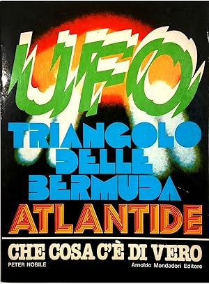 UFO Triangolo delle Bermuda Atlantide Che cosa c'è di vero