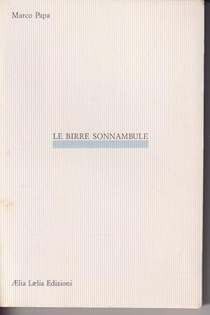 Seller image for Le birre sonnambule for sale by Libreria Tara