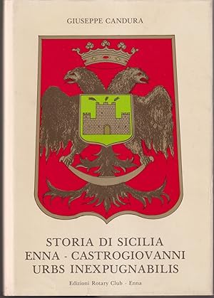 Immagine del venditore per Storia di Sicilia Enna - Castrogiovanni Urbs inexpugnabilis venduto da Libreria Tara