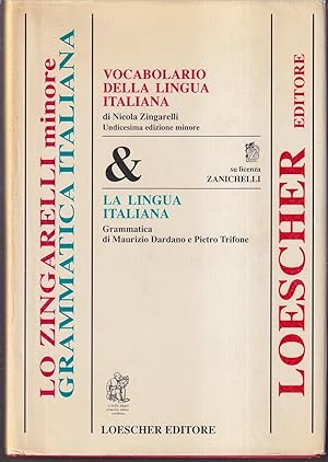 Seller image for Lo Zingarelli minore Vocabolario della lingua italiana Undicesima edizione minore & La lingua italiana Grammatica for sale by Libreria Tara