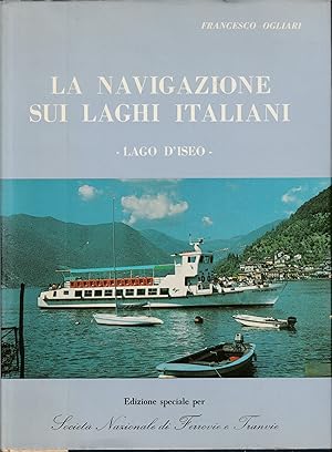 La navigazione sui laghi italiani Lago d'Iseo