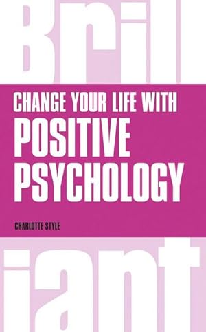 Seller image for Change Your Life with Positive Psychology for sale by Wegmann1855