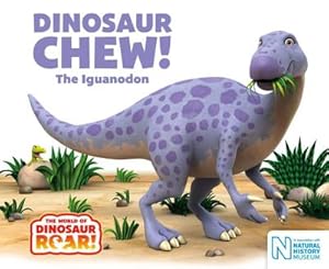 Seller image for Dinosaur Chew! The Iguanodon for sale by Wegmann1855