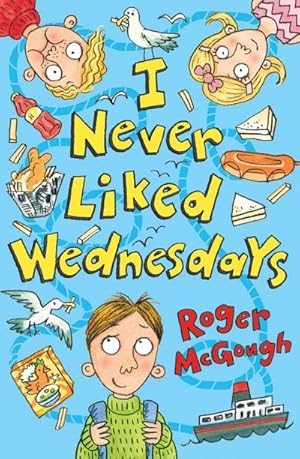 Seller image for I Never Liked Wednesdays for sale by Wegmann1855