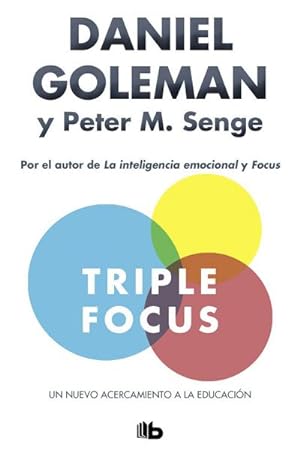 Seller image for Senge, P: Triple focus : un nuevo acercamiento a la educaci for sale by Wegmann1855