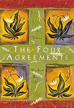 Bild des Verkufers fr The Four Agreements: Practical Guide to Personal Freedom: A Practical Guide to Personal Freedom (A Toltec Wisdom Book) zum Verkauf von WeBuyBooks