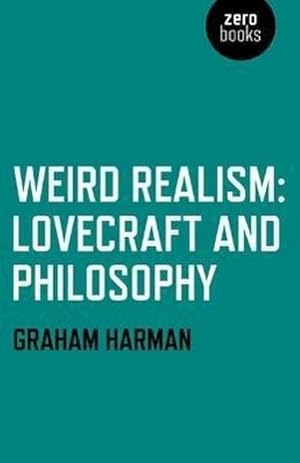 Bild des Verkufers fr Weird Realism - Lovecraft and Philosophy zum Verkauf von Wegmann1855