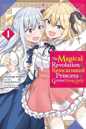 Seller image for The Magical Revolution of the Reincarnated Princess and the Genius Young Lady, Vol. 1 (manga) for sale by Wegmann1855