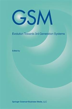 Seller image for Gsm : Evolution Towards 3rd Generation Systems for sale by GreatBookPricesUK
