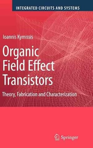 Imagen del vendedor de Organic Field Effect Transistors : Theory, Fabrication and Characterization a la venta por GreatBookPricesUK