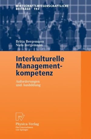 Seller image for Interkulturelle Managementkompetenz : Anforderungen Und Ausbildung -Language: german for sale by GreatBookPricesUK