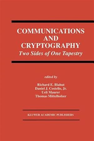Seller image for Communications and Cryptography : Two Sides of One Tapestry for sale by GreatBookPricesUK