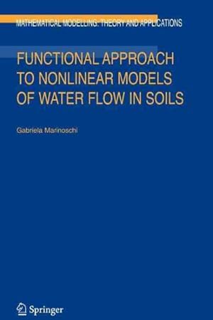 Immagine del venditore per Functional Approach to Nonlinear Models of Water Flow in Soils venduto da GreatBookPricesUK