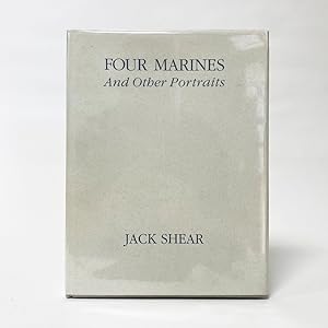 Jack Shear: Four Marines and Other Portraits