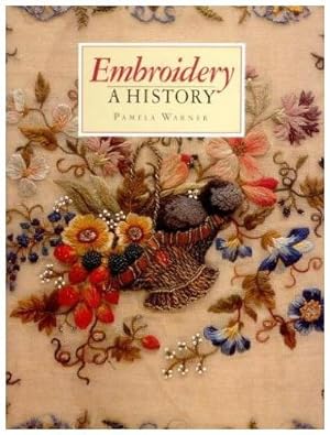 Seller image for Embroidery: A History for sale by WeBuyBooks
