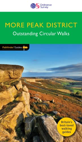 Bild des Verkufers fr More Peak District Pathfinder Walking Guide | Ordnance Survey | Pathfinder 73 | 28 Outstanding Circular Walks | England | Peak District | Walks | Adventure zum Verkauf von WeBuyBooks