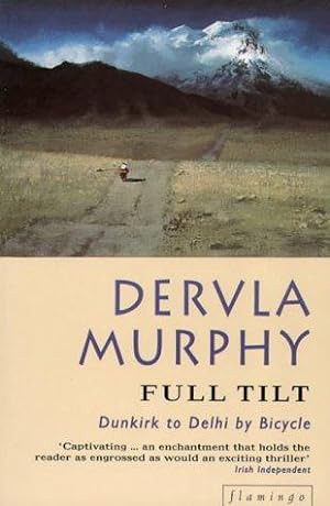 Seller image for Full Tilt: Dunkirk to Delhi by Bicycle for sale by WeBuyBooks