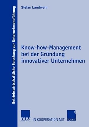 Imagen del vendedor de Know-How-Management bei der grundung innovativer unternehmen -Language: German a la venta por GreatBookPricesUK