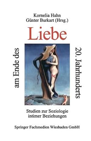 Seller image for Liebe Am Ende Des 20. Jahrhunderts : Studein Zur Soziologie Intimer Beziehungen -Language: german for sale by GreatBookPricesUK