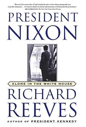 Seller image for President Nixon: Alone in the White House for sale by WeBuyBooks