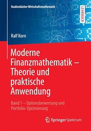 Seller image for Moderne Finanzmathematik : Band 1 -- Optionsbewertung Und Portfolio-optimierung -Language: german for sale by GreatBookPricesUK