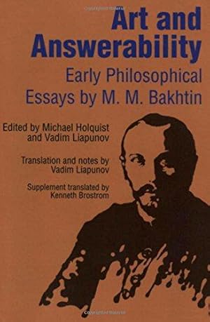Bild des Verkufers fr Art and Answerability: Early Philosophical Essays (University of Texas Press Slavic Series) zum Verkauf von WeBuyBooks