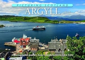 Immagine del venditore per Argyll: Picturing Scotland: A photographic journey from Campbeltown to Glen Etive venduto da WeBuyBooks