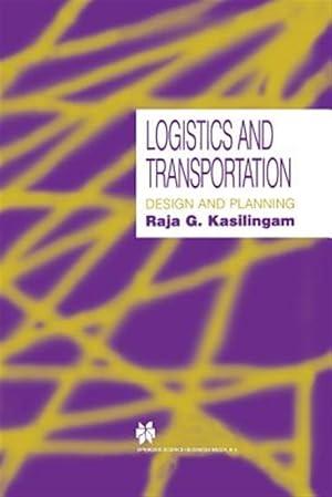 Seller image for Logistics and Transportation : Design and Planning for sale by GreatBookPricesUK