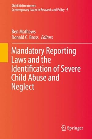 Seller image for Mandatory Reporting Laws and the Identification of Severe Child Abuse and Neglect for sale by GreatBookPricesUK