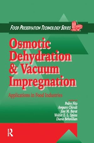 Seller image for Osmotic Dehydration and Vacuum Impregnation : Applications in Food Industries for sale by AHA-BUCH GmbH