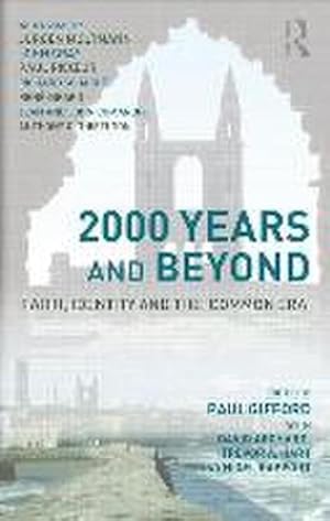 Bild des Verkufers fr 2000 Years and Beyond : Faith, Identity, and the 'Common Era' zum Verkauf von AHA-BUCH GmbH