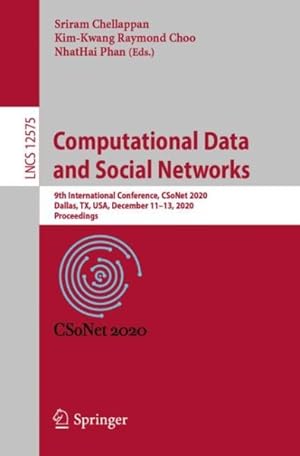 Immagine del venditore per Computational Data and Social Networks : 9th International Conference, Csonet 2020, Dallas, Tx, USA, December 11"13, 2020, Proceedings venduto da GreatBookPricesUK