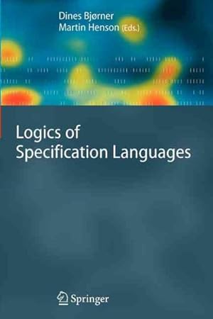 Seller image for Logics of Specification Languages for sale by GreatBookPricesUK