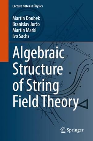 Bild des Verkufers fr Algebraic Structure of String Field Theory zum Verkauf von GreatBookPricesUK