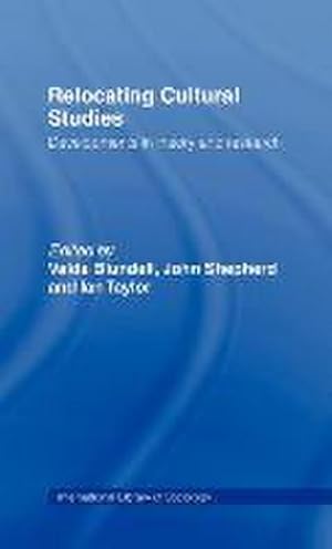 Seller image for Relocating Cultural Studies : Developments in Theory and Research for sale by AHA-BUCH GmbH