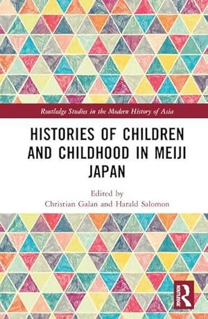 Seller image for Histories of Children and Childhood in Meiji Japan for sale by AHA-BUCH GmbH