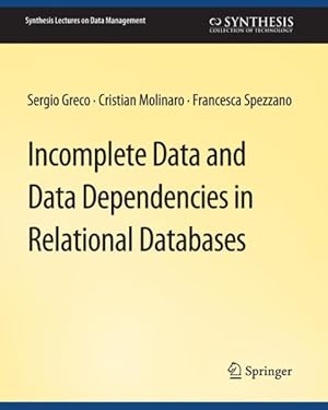 Imagen del vendedor de Incomplete Data and Data Dependencies in Relational Databases a la venta por GreatBookPricesUK
