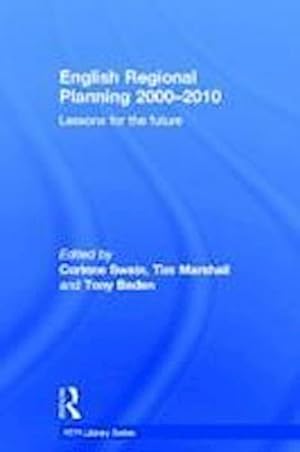 Immagine del venditore per English Regional Planning 2000-2010 : Lessons for the Future venduto da AHA-BUCH GmbH