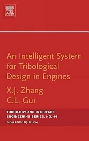 Seller image for An Intelligent System for Engine Tribological Design for sale by AHA-BUCH GmbH