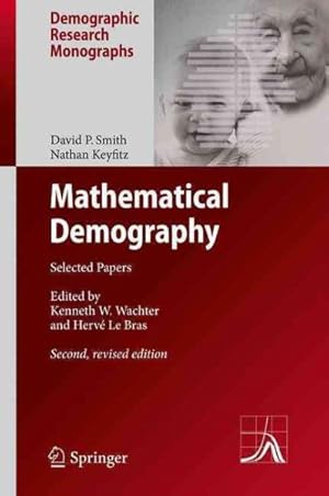 Image du vendeur pour Mathematical Demography : Selected Papers mis en vente par GreatBookPricesUK