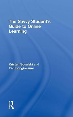 Imagen del vendedor de The Savvy Student's Guide to Online Learning a la venta por AHA-BUCH GmbH