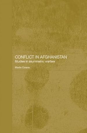Seller image for Conflict in Afghanistan : Studies in Asymetric Warfare for sale by AHA-BUCH GmbH