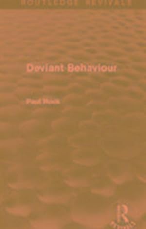 Seller image for Deviant Behaviour (Routledge Revivals) for sale by AHA-BUCH GmbH