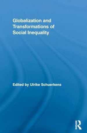 Immagine del venditore per Globalization and Transformations of Social Inequality venduto da AHA-BUCH GmbH