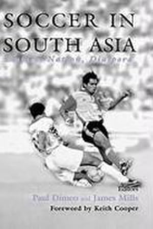 Seller image for Soccer in South Asia : Empire, Nation, Diaspora for sale by AHA-BUCH GmbH