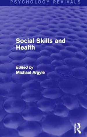 Seller image for Social Skills and Health (Psychology Revivals) for sale by AHA-BUCH GmbH