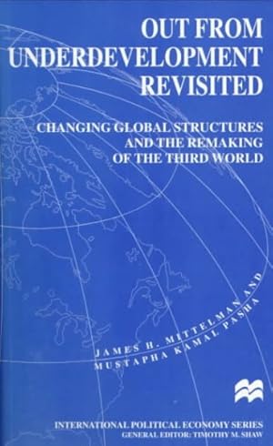 Seller image for Out from Underdevelopment Revisited : Changing Global Structures and the Remaking of the Third World for sale by GreatBookPricesUK