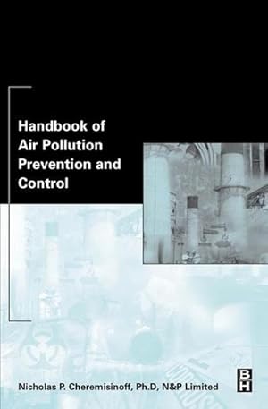 Seller image for Handbook of Air Pollution Prevention and Control for sale by AHA-BUCH GmbH