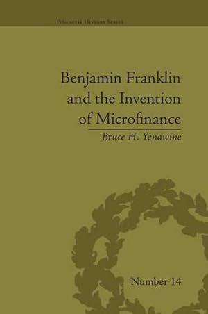 Immagine del venditore per Benjamin Franklin and the Invention of Microfinance venduto da AHA-BUCH GmbH